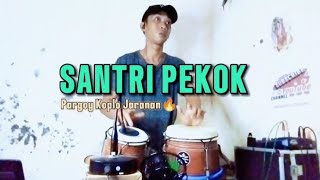 SANTRI PEKOK DJ Koplo (Official Live Vidio Musik) Cak Tar Kendang