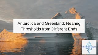 Antarctica and Greenland: Nearing Thresholds from Different Ends