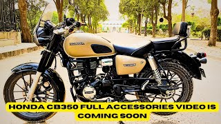 Honda CB 350 Accessories Review Is Coming Soon | Quality & Fitting Wise Customer Prospective|#cb350