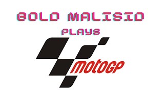 MOTOGP - Nostalgic Game | Bold Malisid