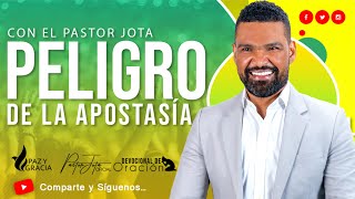 #oracionenvivo | Peligro de la Apostasía | #pastorjota