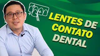 Facetas em Porcelana, e Lentes de Contato em Resina: Dr. Marcio Ishimoto