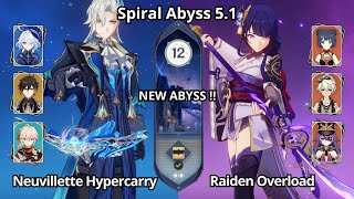 NEW ABYSS ! C0 Neuvillette Hypercary & C0 Raiden Overload - Spiral Abyss 5.1 Floor 12 Genshin Impact