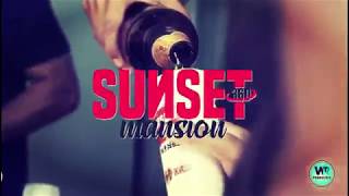 VT - SUNSET MANSION 2019 WR PRODUÇÕES