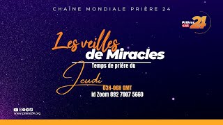 VEILLES DE MIRACLES | Jeudi 22 Août 2024