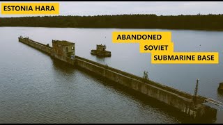 Abandoned Submarine Base/Estonia