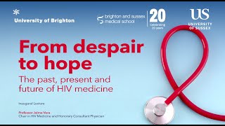 The past, present and future of HIV medicine | Inaugural lecture from Professor Jaime Vera