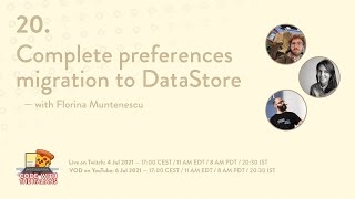 20. Complete switching to DataStore — with Florina Muntenescu