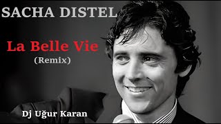 La Belle Vie (Remix) SACHA DISTEL