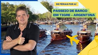 Passeio de Barco em Tigre - Argentina (Vlog 4)