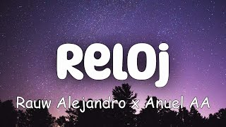 Rauw Alejandro x Anuel AA - Reloj (Letra/Lyrics)