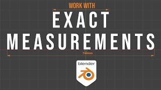 Exact measurements - Blender 4