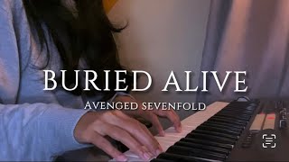 Burried Alive - Avenged Sevenfold Piano Cover by Alien handsyn