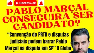 PABLO MARÇAL CONSEGUIRÁ SER CANDIDATO? #pablomarçal #candidatoaprefeito #prefeitoSP #noticias #pablo