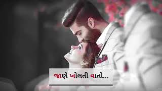 Valam Aavo Ne || Song WhatsApp Status || Full Screen || Love Ni Bhavay