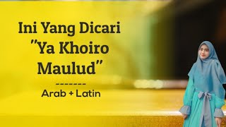 Ya Khoiro Maulud Lirik Arab Latin & Artinya