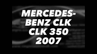 MERCEDES-BENZ CLK CLK 350 2007