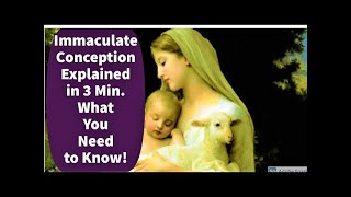 IMMACULATE CONCEPTION Explained 🙏What is the Immaculate Conception Dec8 Solemnity 🙏You Need to Know!