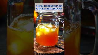 5 Health Benefits of Apple Cider Vinegar That You Should Know