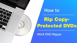 How to Rip Copy Protected DVD