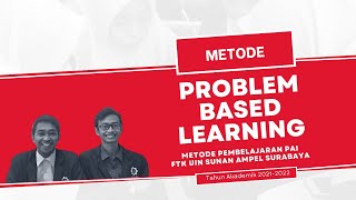 Video Pembelajaran Metode Problem Based Learning (PBL) - Metode Pembelajaran PAI FTK UINSA 2021/2022