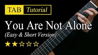 You Are Not Alone - Fingerstyle Lesson + TAB