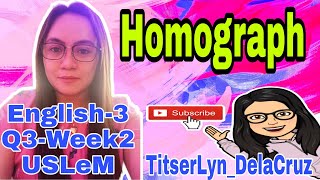 HOMOGRAPH || ENGLISH 3 || 3RD QUARTER || WEEK 2 || USLeM || TitserLyn DelaCruz