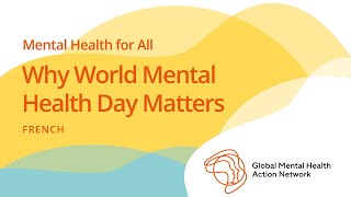 Why World Mental Health Day Matters with French subtitles