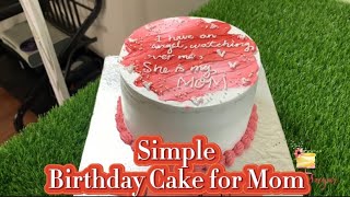 Simple and easy birthday Cake for Mom / birthday cake for mother