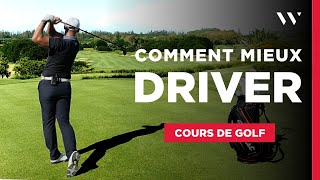 Cours de Golf - Comment mieux DRIVER au golf