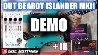 Dut Beardy Islander MKII + IR sound demo (feat. GOC Guitar, Boss DD-7, Meris Mercury7, AMT Pangaea)