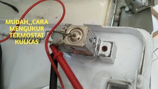 CARA MUDAH DAN SIMPEL MENGUKUR TERMOSTAT KULKAS