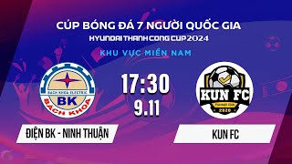 🔴ĐIỆN BÁCH KHOA NINH THUẬN - KUN FC |Cúp bóng đá 7 người Quốc gia Hyundai Thành Công Cup 2024 #VSCS4