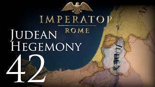 Imperator: Rome | Judean Hegemony | Episode 42