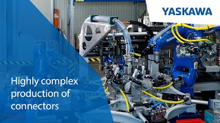 Yaskawa & MSA & CGR | Highly complex production of connectors for automotive industry