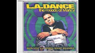 DJ Mark V. - L.A.  Dance (The Moods Of Mark V.)