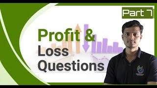 PROFIT AND LOSS | SSC | COMPETITIVE EXAMS  (PART 7)