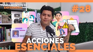 ✅FUNDAMENTOS DE ENFERMERIA #28 ESTAS son LAS ACCIONES ESENCIALES en ENFERMERIA