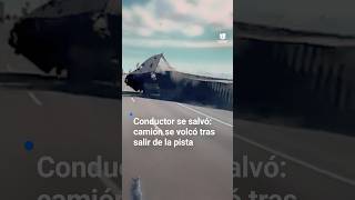 Este camión se volcó tras salirse de la pista