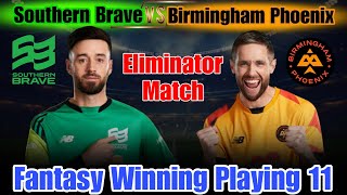 Southern Brave vs Birmingham Phoenix Eliminator The Hundred Competition Prediction Weather Update