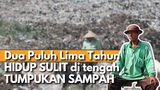 HIDUP DARI SAMPAH! LANSIA ini Harus Berdamai dengan BAU & KOTOR Demi Bisa MAKAN Setiap Hari