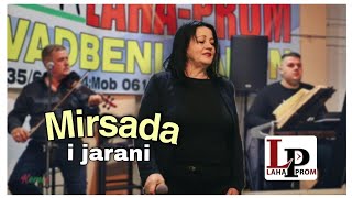 Mirsada i jarani uživo [Laha Prom]