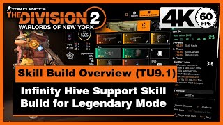 Division 2 (TU9.1) - Infinity Hive Support Skill Build Overview for Legendary Stronghold in (4K)