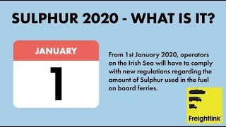 Sulphur 2020 - What is it & what does it mean for ferry journeys between Ireland and the UK?