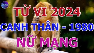 Tử Vi Nữ Mạng Canh Thân 1980 Trong Năm 2024 | Phong Thủy Hoàng Đạo