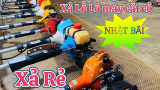 30/5 Bán xả Lô Máy Cắt cỏ Nhật bãi Nòng 36,37Ly zin nguyên bản của nhật giá chỉ từ 1200k …0947594678