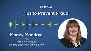 Money Mondays | Tips to Prevent Fraud