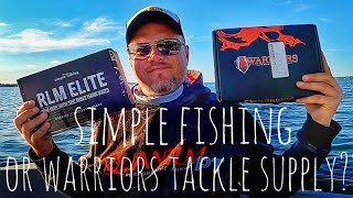 RLM Simple Fishing vs Warriors Tackle Supply - Time to choose