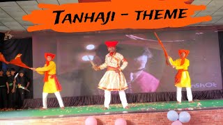 TANHAJI DANCE | THEME