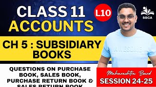 11TH ACCOUNTS | CH 5 : Subsidiary Books | Session 2024-25 | HSC BOARD L10 | By Sarang Gujarathi SIr